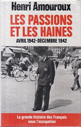 Les passions et les haines avril 1942-decembre 1942